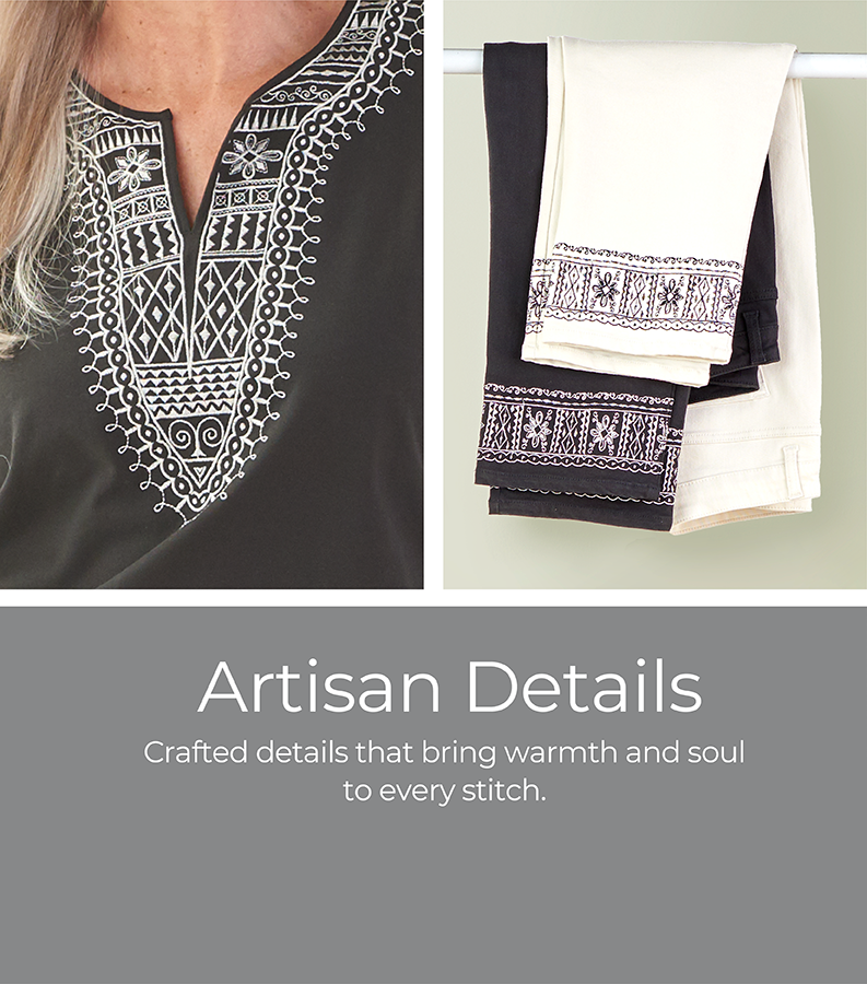 Artisan Details: Crafted details that bring warmth and soul to every stitch. Featuring a black embroidered top and embroidered hem capris.