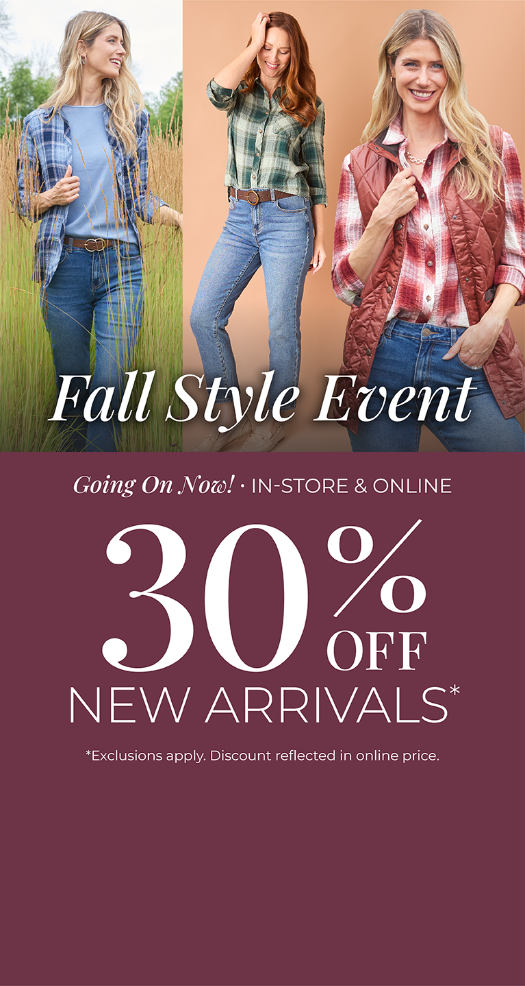 Fall Style Event: Going On Now! In-Store & Online: 30% off New Arrivals*exclusions apply. Featuring an assortment of plaid long sleeve shirts and a red corduroy vest!