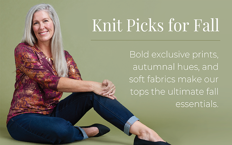 Knit Picks for Fall: Bold exclusive prints, autumnal hues, and soft fabrics make our tops the ultimate fall essentials.
