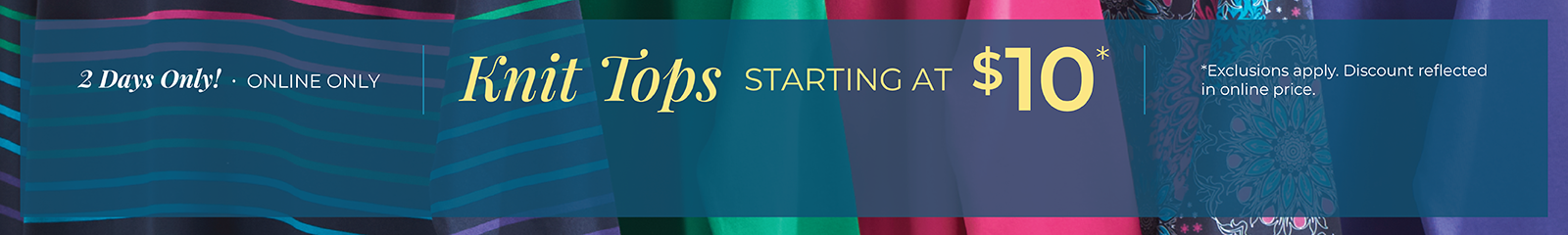2 Days Only! Online Only: Knit Tops Starting at $10*exclusions apply