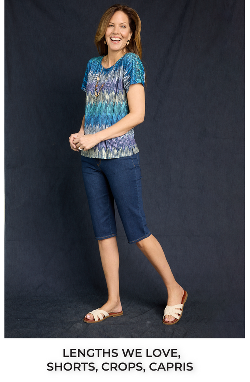 Lengths We Love, Shorts, Crops, Capris