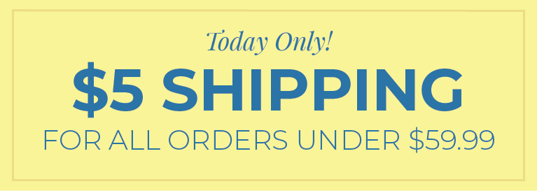 Today Only! $5 Shipping For All Orders Under $59.99