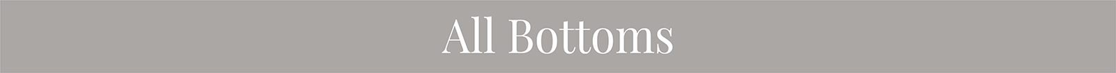 All Bottoms