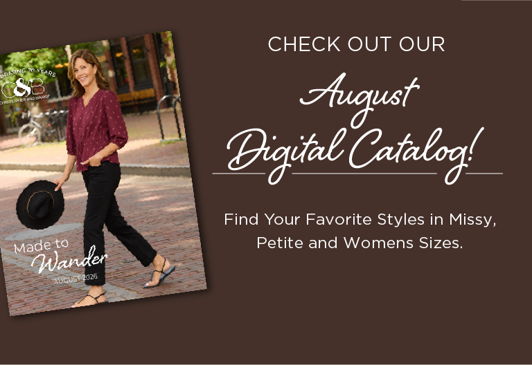 Check out our August Digital Catalog! Find your favorite styles in Missy, Petite, and Womens sizes.