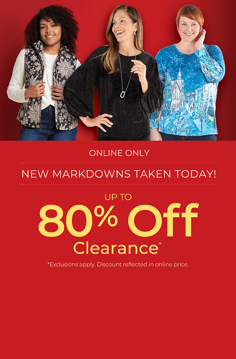 Online Only: New Markdowns Taken Today! Up to 80% OFF Clearance*exclusions apply. Featuring an assortment of comfy and versatile tops!