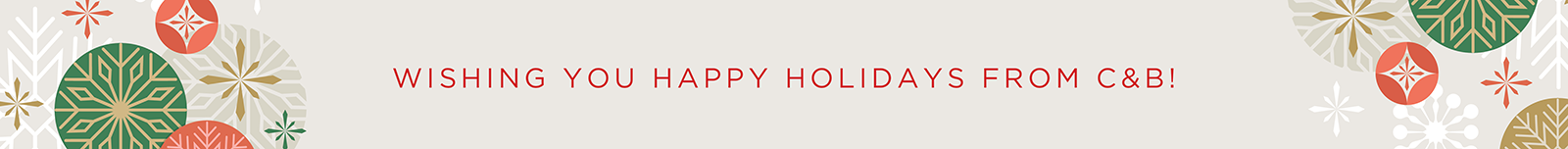 Wishing You Happy Holidays From C&B!