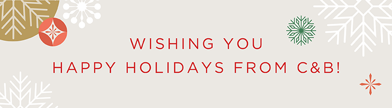 Wishing You Happy Holidays From C&B!