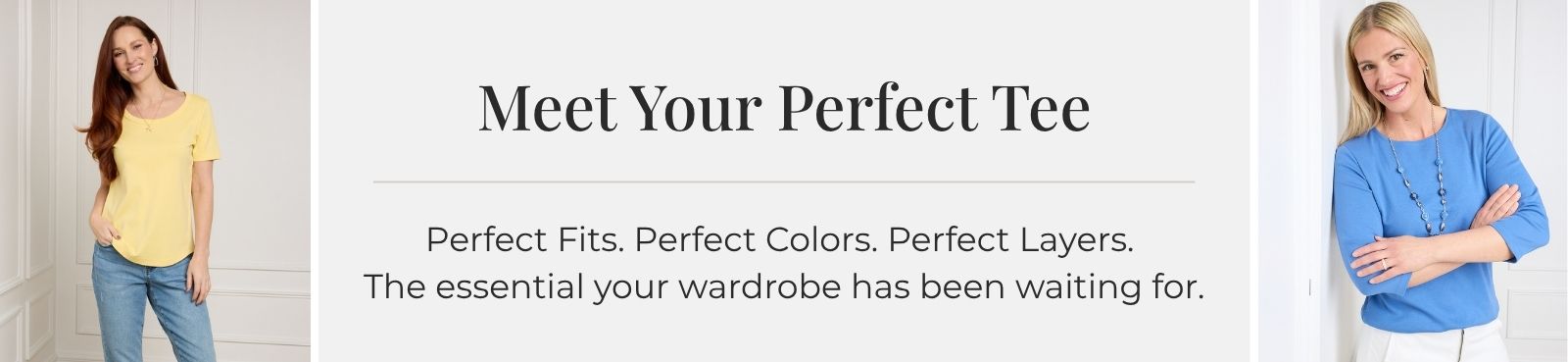 Meet Your Perfect Tee: Perfect Fits. Perfect Colors. Perfect Layers. The essential your wardrobe has been waiting for. Featuring a yellow short sleeve perfect tee and blue 3/4 sleeve crew neck tee.