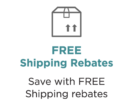 Free Shipping Rebates! Save with Free Shipping rebates.